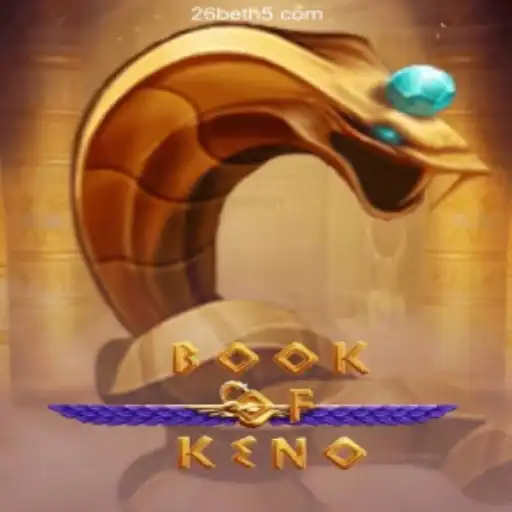 Exploring BookOfKeno: Discover the Unique Thrills of 26bet